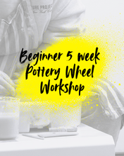 Load image into Gallery viewer, Tuesday Night 5 Week Beginners Pottery Wheel Workshop
